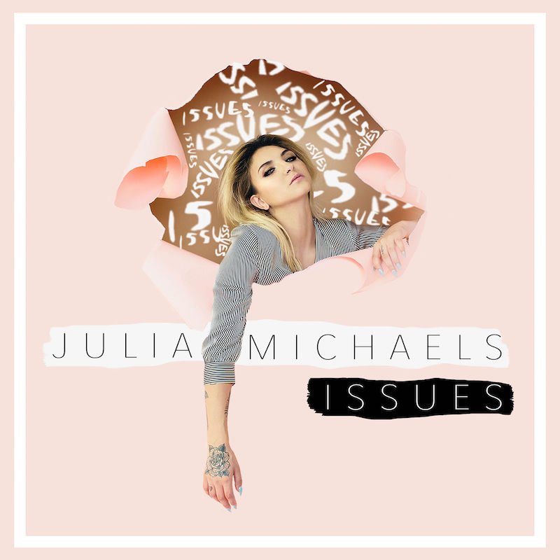 Julia Michaels - Issues cover art