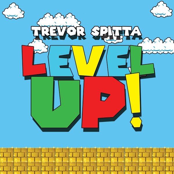 Trevor Spitta - Level Up song cover art