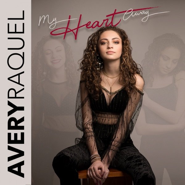 Avery Raquel -  “My Heart Away” album cover art
