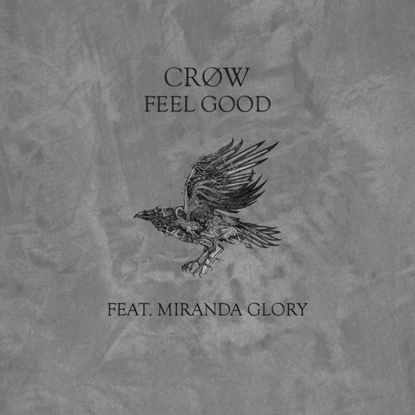 CRØW - “Feel Good” song cover art