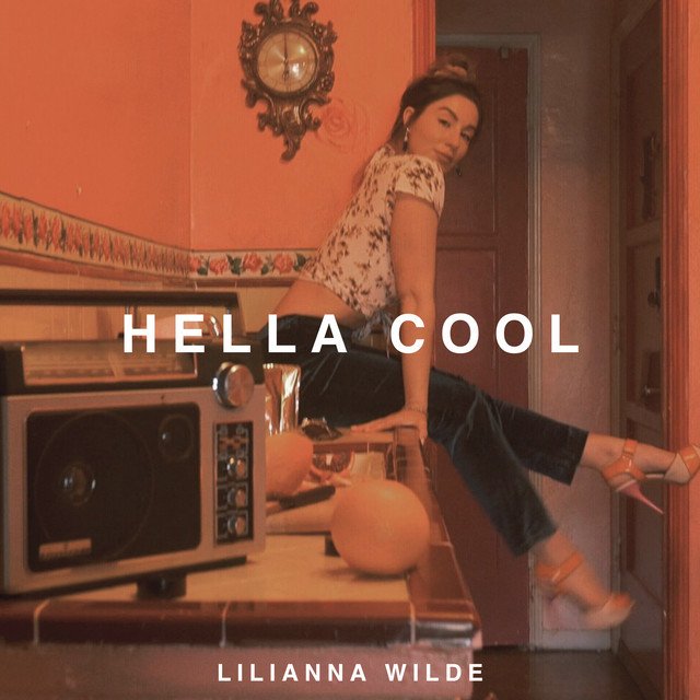 Lilianna Wilde + Hella Cool cover