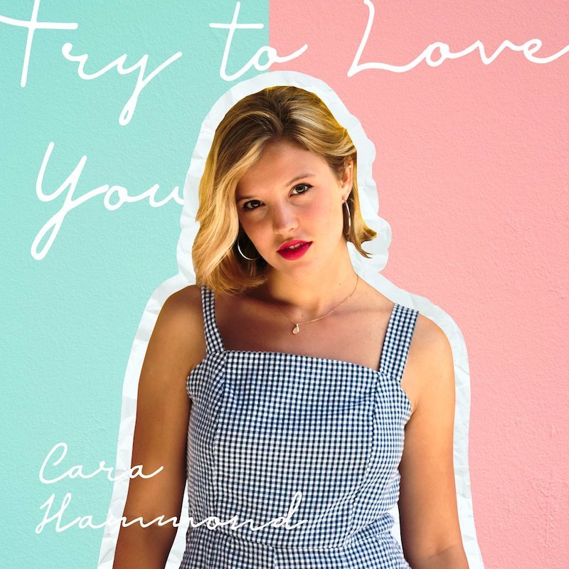 Cara Hammond + Try to Love You