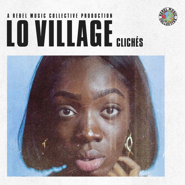 Lo Village + Clichés