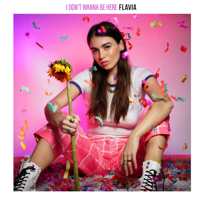 FLAVIA + “I Don’t Wanna Be Here” artwork