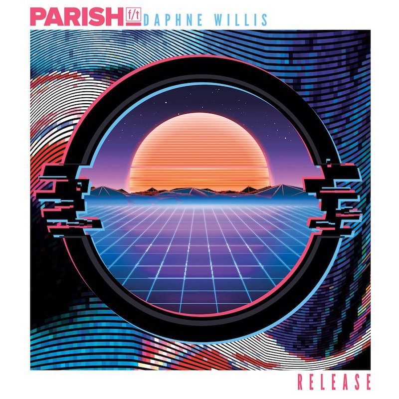 Parish f/t + Daphne Willis – “Release” copy