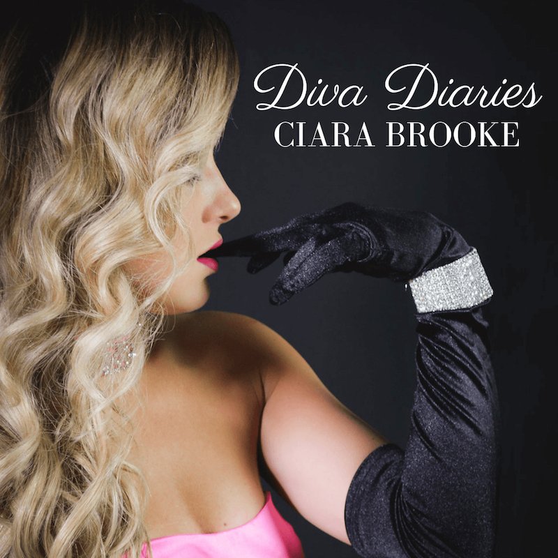 Ciara Brooke + Diva Diaries EP + artwork