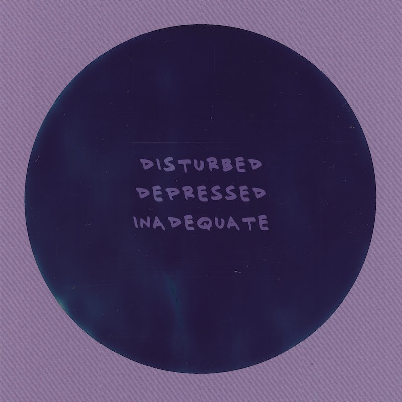 Rob Tanchum + Disturbed Depressed Inadequate artwork