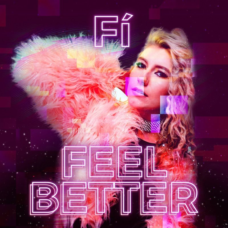 Fí - “Feel Better” artwork