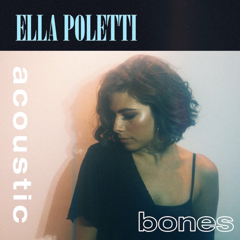 Ella Poletti – “Bones (Acoustic)” artwork