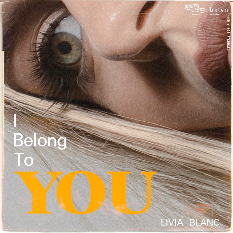 Livia Blanc + I Belong to You + artwork