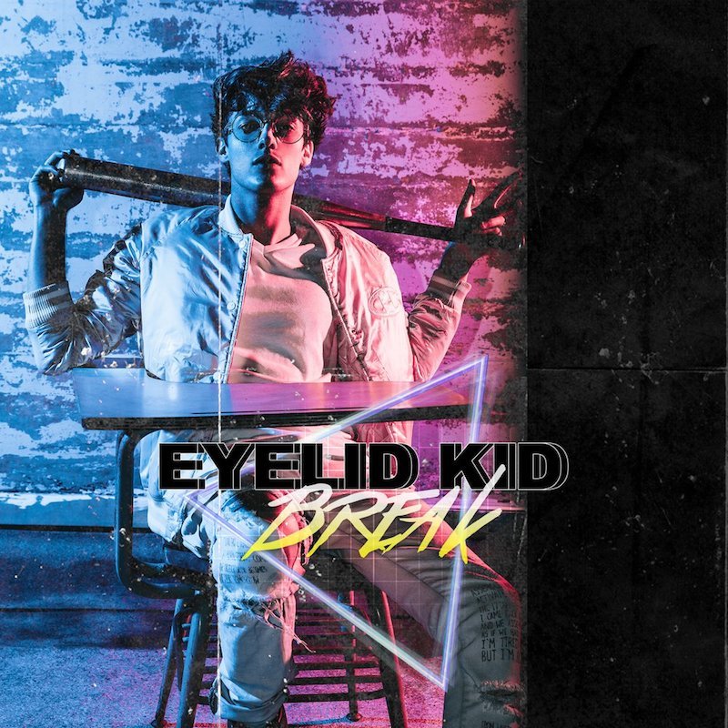 Eyelid Kid – “Break” artwork
