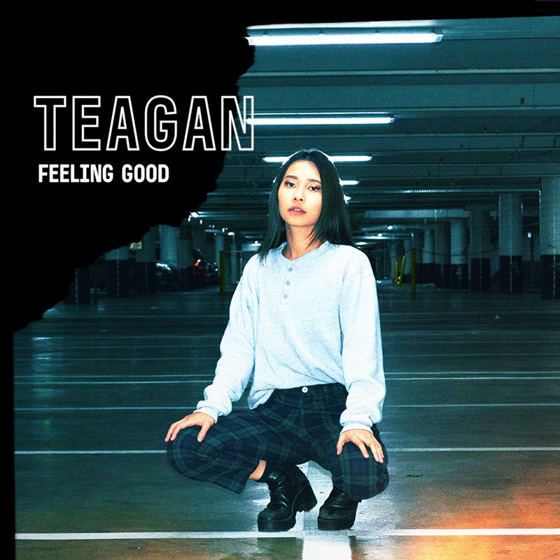 Teagan + Feeling Good artwork