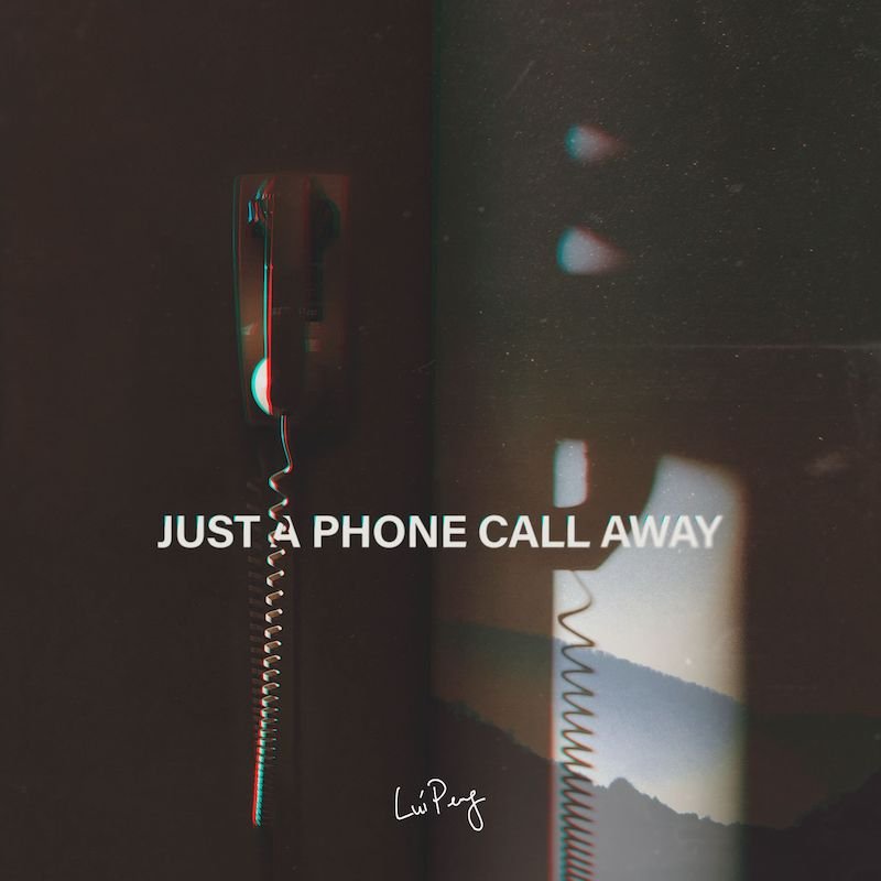 Lui Peng - “Just a Phone Call Away” cover art