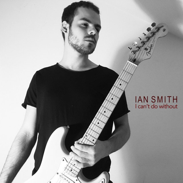 Ian Smith – “I Can’t Do Without” cover art