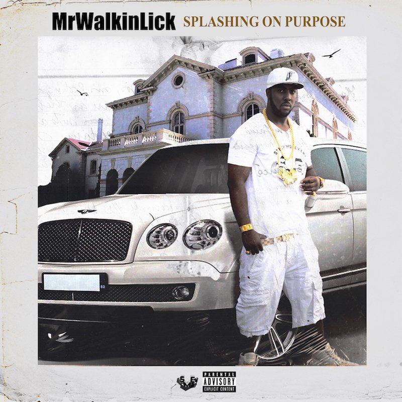 MrWalkinLick - “Splashing on Purpose” cover art