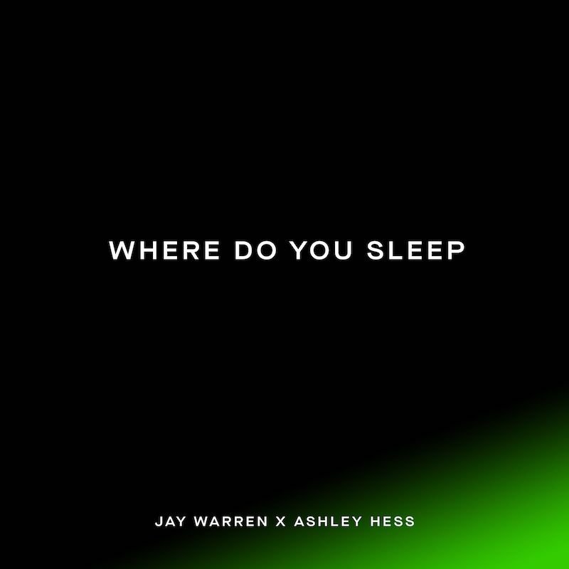 Jay Warren & Ashley Hess - “Where Do You Sleep” cover art