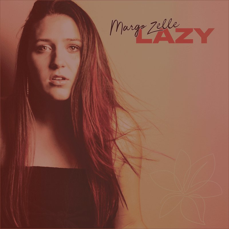 Margo Zelle - “Lazy” cover