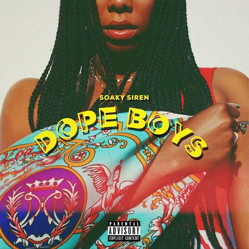 Soaky Siren + Dope Boys cover art