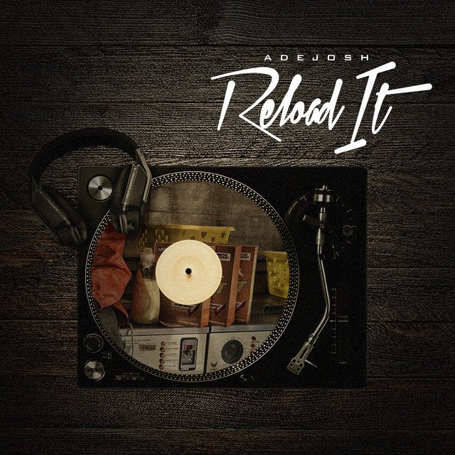 AdeJosh - “Reload It” cover