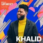 Apple Music's Up Next Live - Khalid