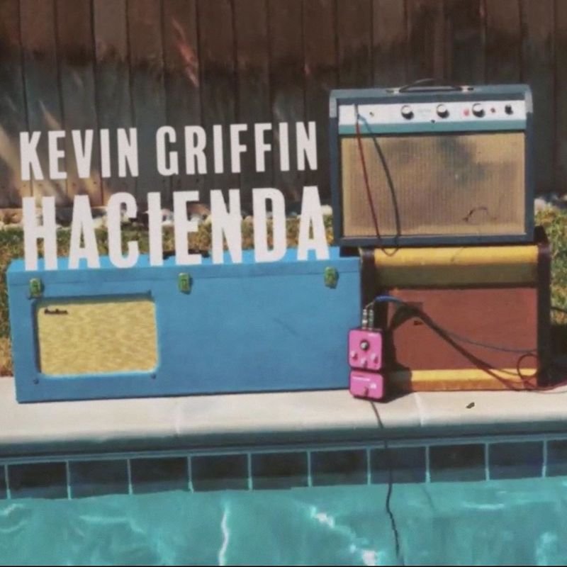 Kevin Griffin - “Hacienda” single cover