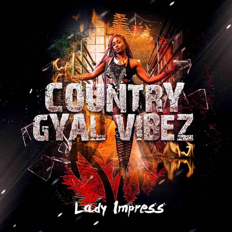 Lady Impress - “Country Gyal Vibez” cover