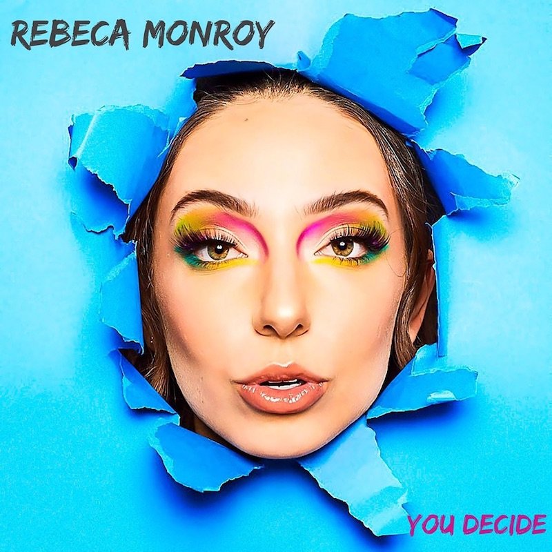 Rebeca Monroy - “You Decide” cover