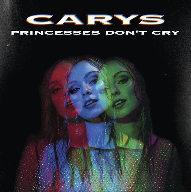 Carys - Princesses Dont Cry cover