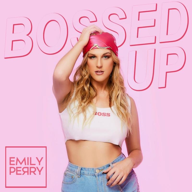 Emily Perry - Bossed Up Cover