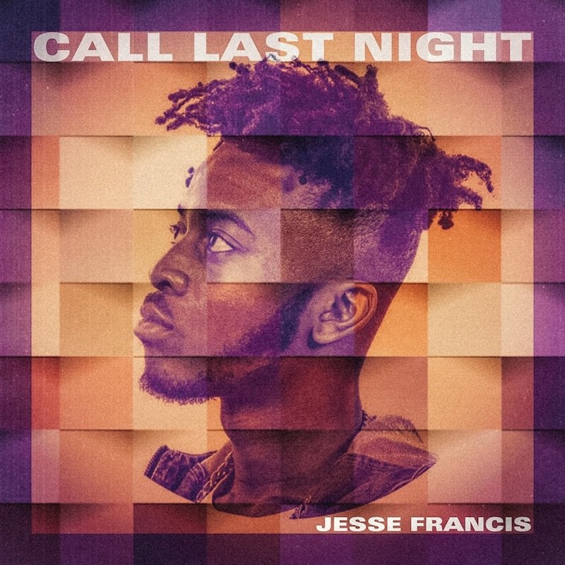 Jesse Francis - “Call Last Night” cover