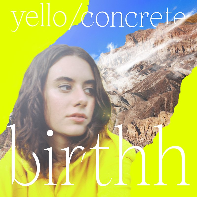 Birthh - “Yello / Concrete” cover