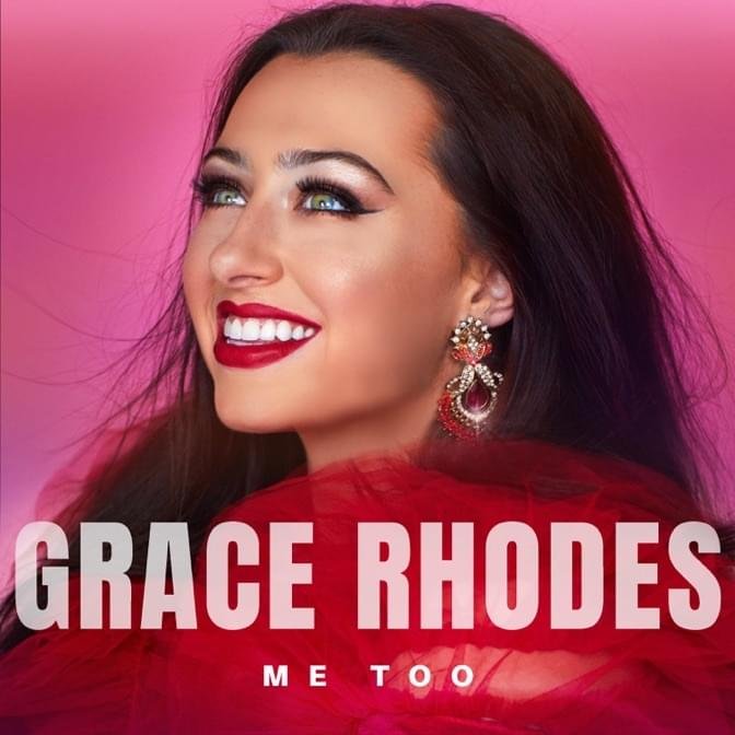 Grace Rhodes - Me Too cover