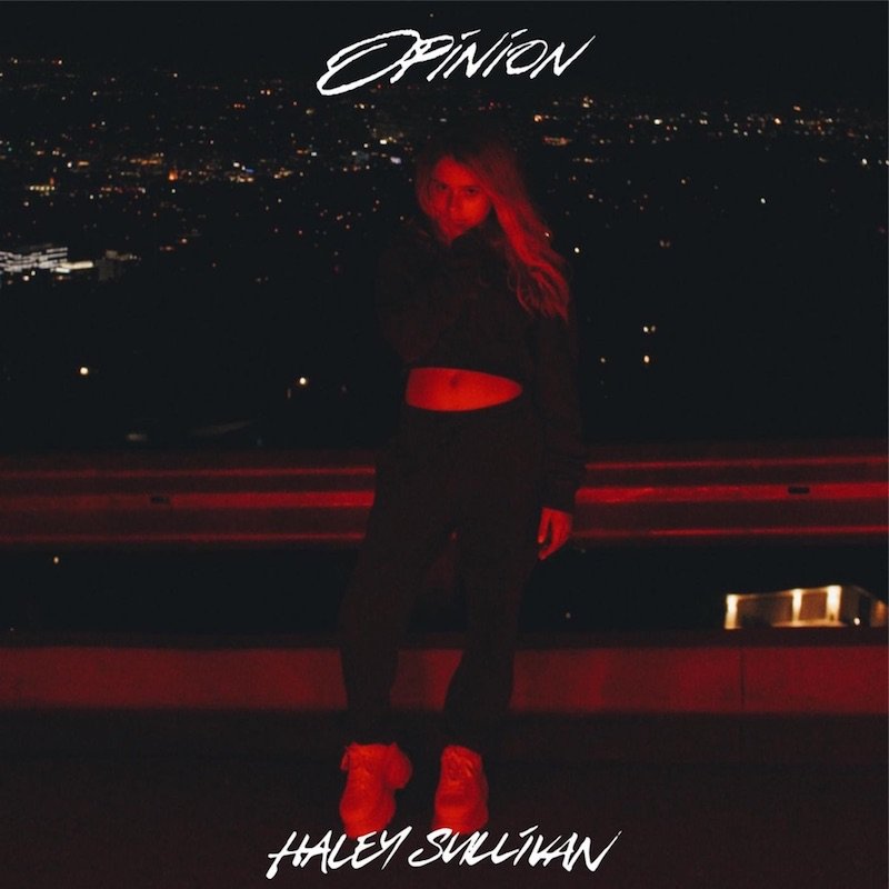 Haley Sullivan - “Opinion” cover