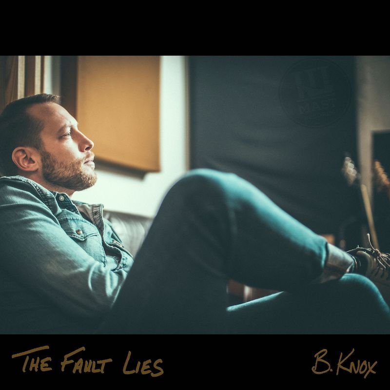B.Knox - “The Fault Lies” cover