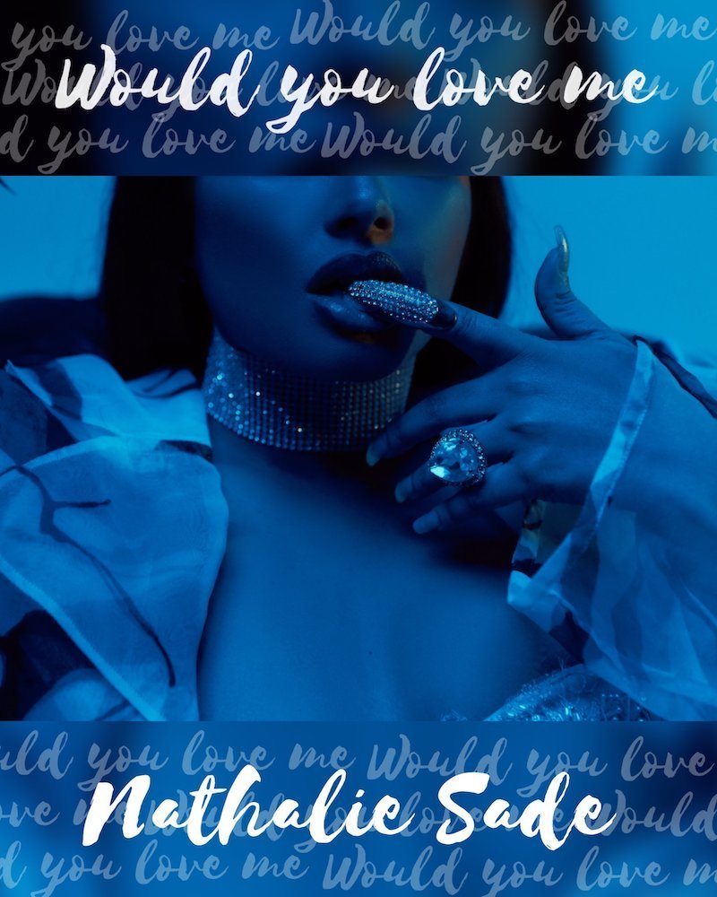Nathalie Sade - “Would You Love Me” cover