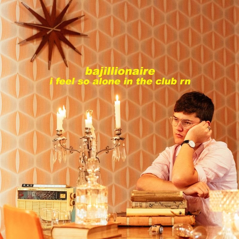 Bajillionaire - “I Feel So Alone In This Club RN” cover