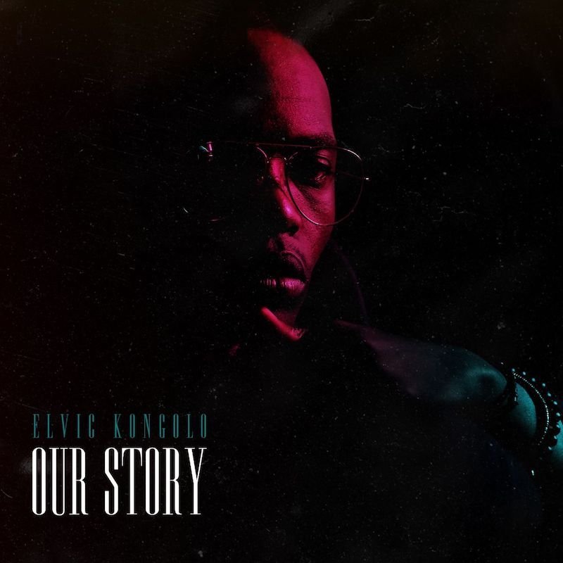 Elvic Kongolo - “Our Story” cover