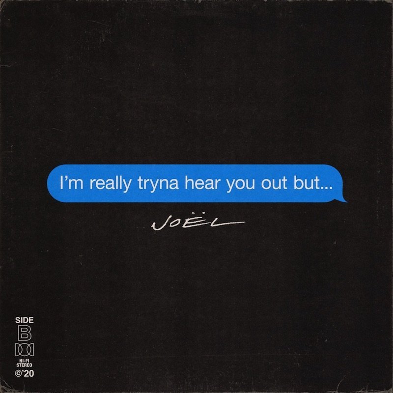 Joël – “I'm really tryna hear you out but...” cover