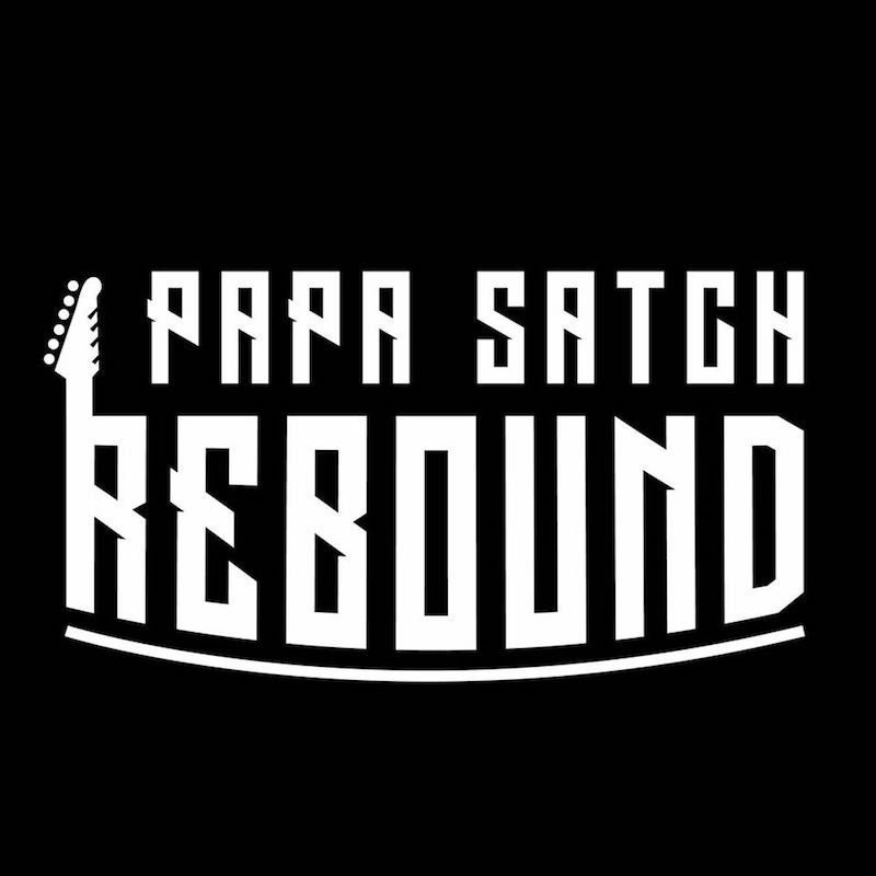 Papa Satch - “Rebound” banner