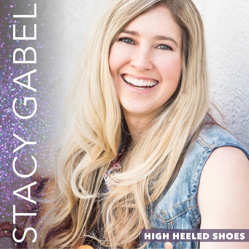 Stacy Gabel - “High Heeled Shoes” cover