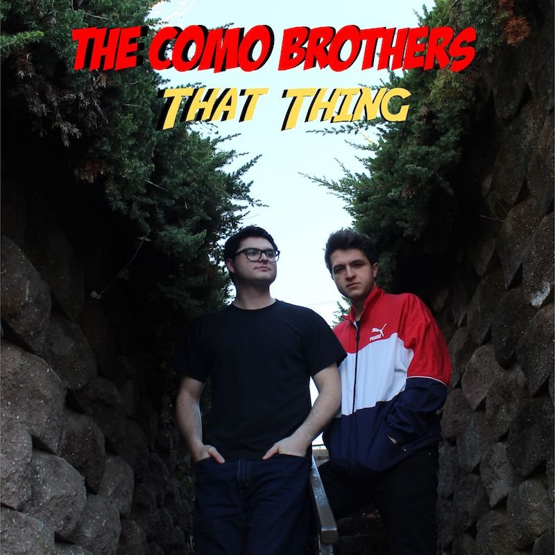 The Como Brothers - “That Thing” cover