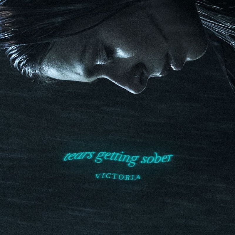 VICTORIA - “Tears Getting Sober” cover