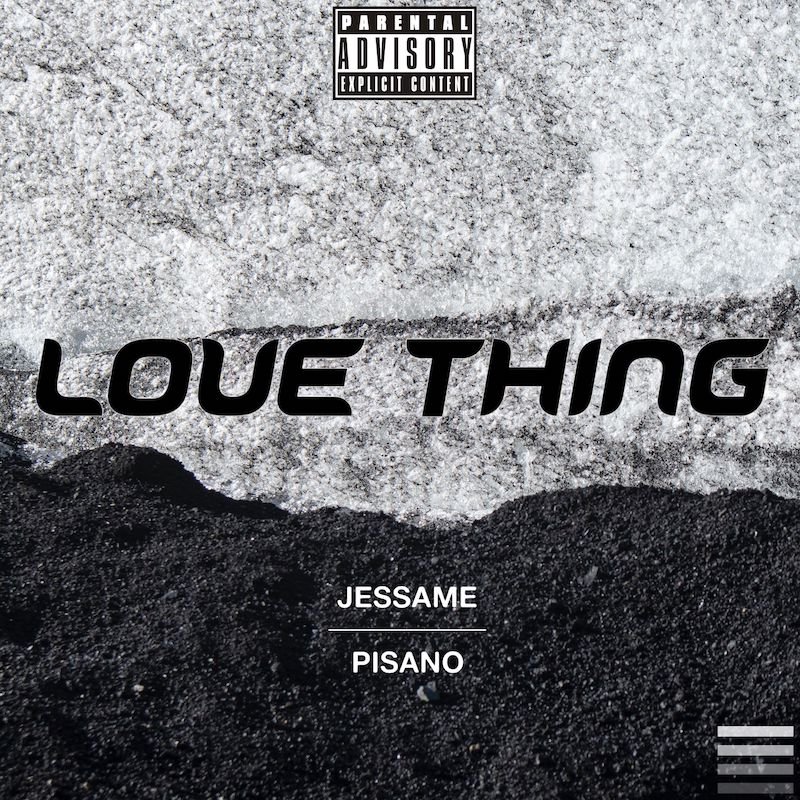Jessame - “Love Thing” cover feat. Pisano