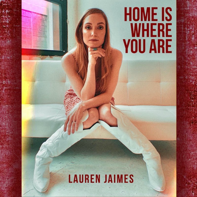 Lauren Jaimes - “Home Is Where You Are” cover