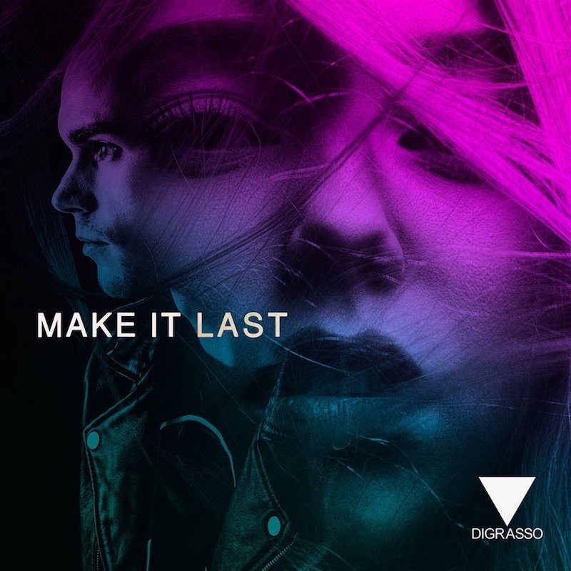 Digrasso - “Make It Last” cover
