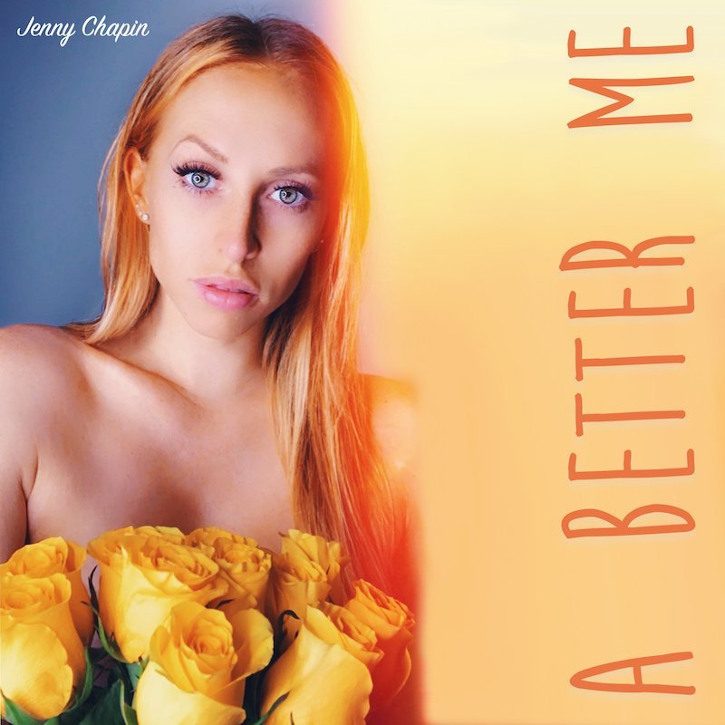 Jenny Chapin releases a feel-good pop tune, entitled, “A Better Me”