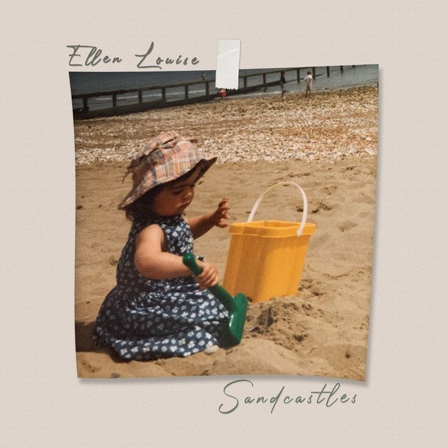 Ellen Louise - “Sandcastles” cover