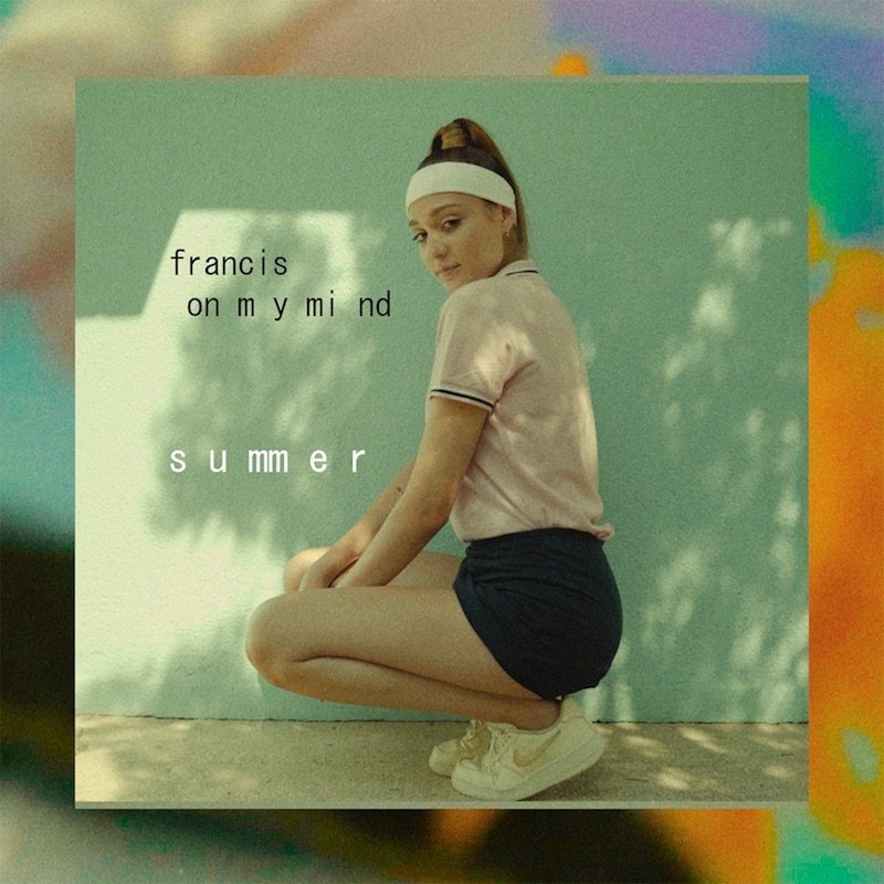 Francis On My Mind - “Summer” cover