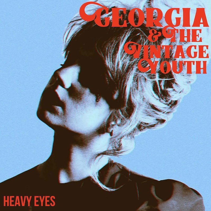 Georgia & The Vintage Youth - Heavy Eyes cover