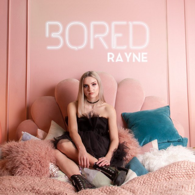 Rayne - “Bored” cover